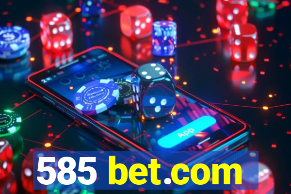 585 bet.com